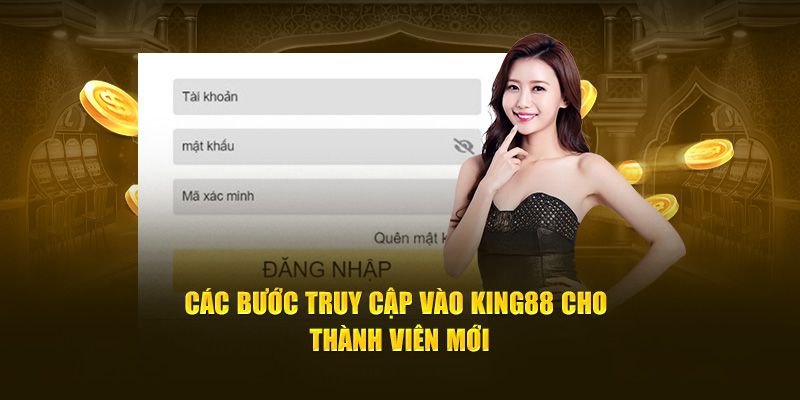 Hướng dẫn đăng nhập King88 cho thành viên mới